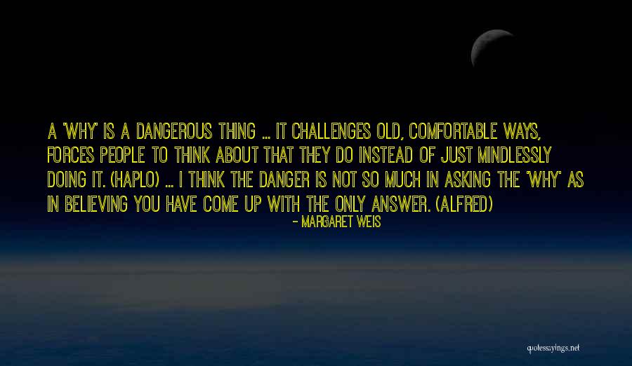 Old People With Quotes By Margaret Weis Old People With Quotes By Margaret Weis