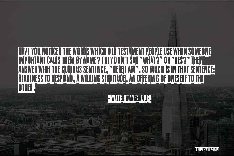Old People With Quotes By Walter Wangerin Jr. Old People With Quotes By Walter Wangerin Jr.