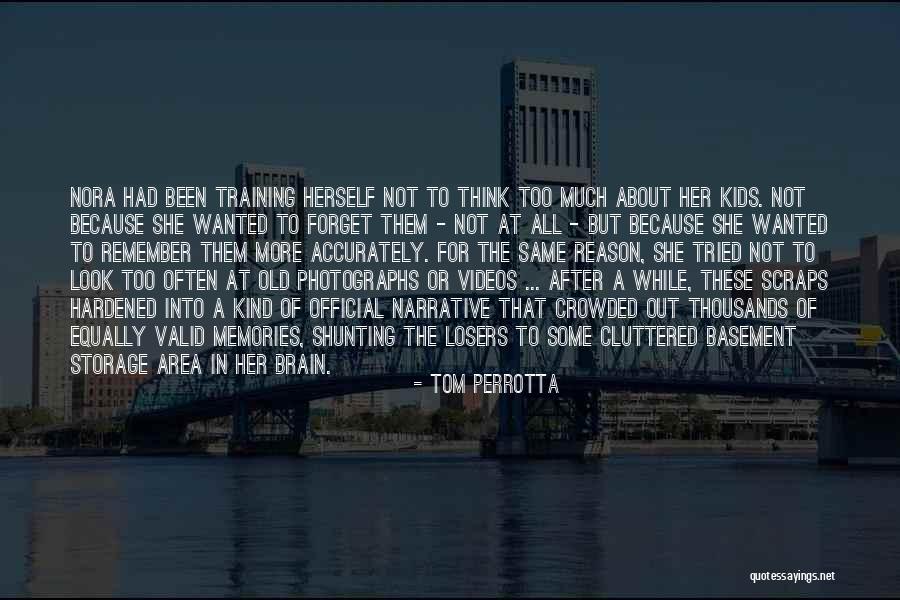 Old Photographs And Memories Quotes By Tom Perrotta Old Photographs And Memories Quotes By Tom Perrotta