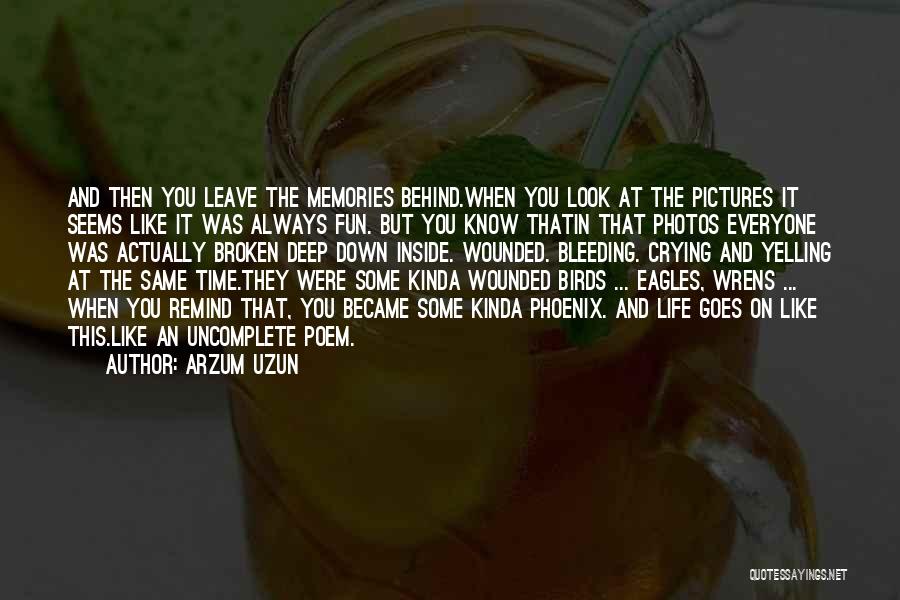 Old Photographs Memories Quotes By Arzum Uzun