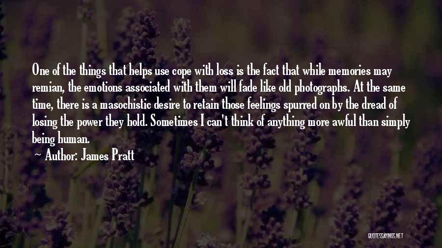 Old Photographs Memories Quotes By James Pratt
