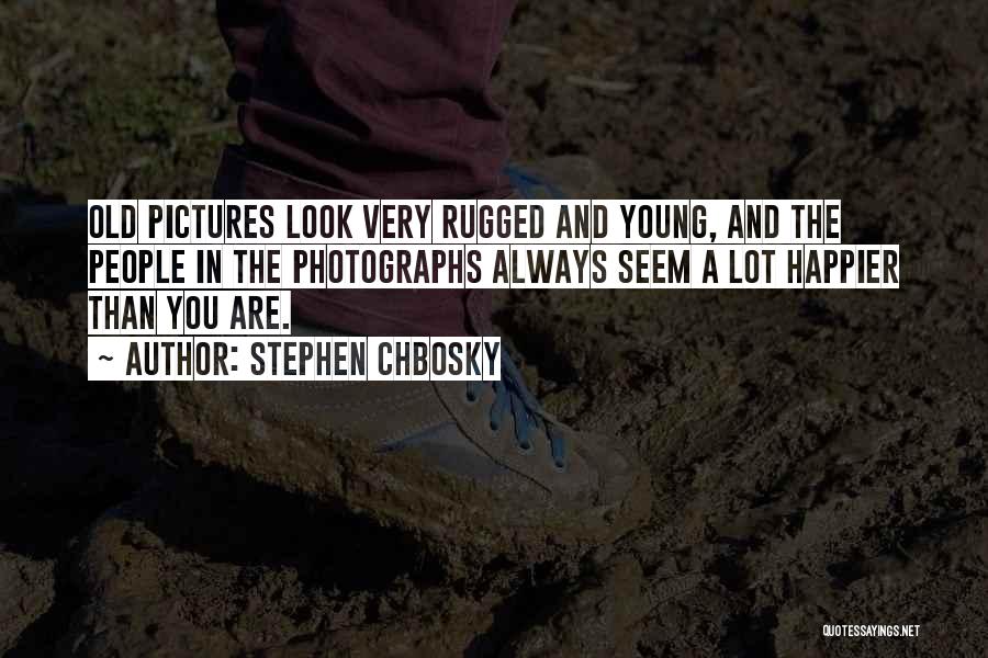 Old Photographs Quotes By Stephen Chbosky