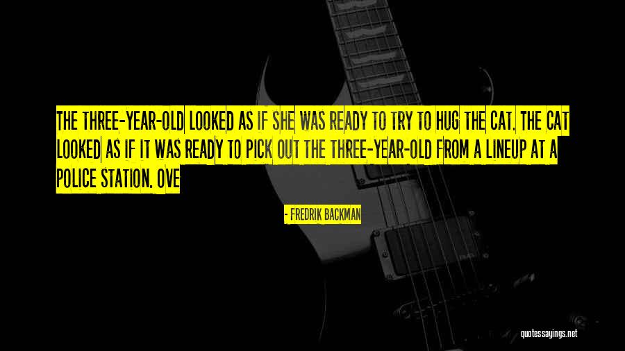 Old Police Quotes By Fredrik Backman Old Police Quotes By Fredrik Backman