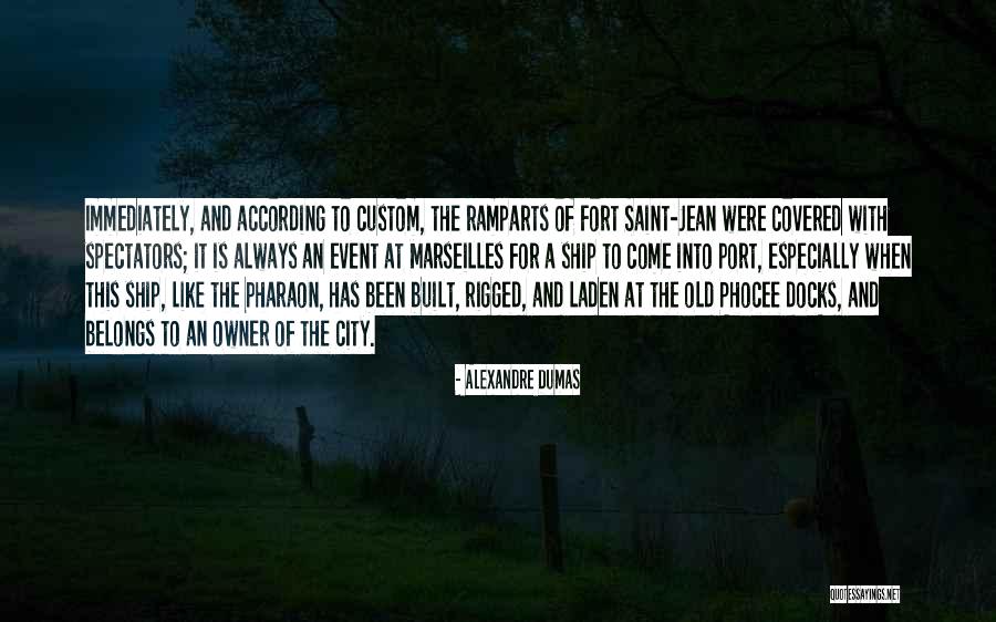 Old Port Quotes By Alexandre Dumas Old Port Quotes By Alexandre Dumas