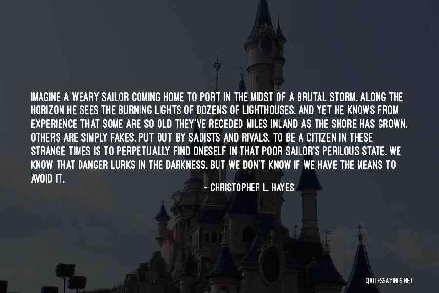 Old Port Quotes By Christopher L. Hayes Old Port Quotes By Christopher L. Hayes