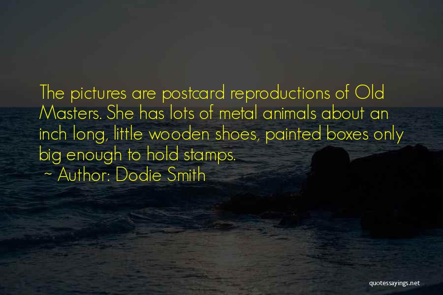 Old Postcard Quotes By Dodie Smith