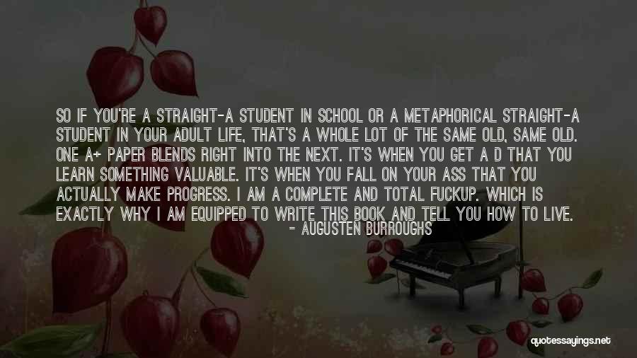 Old Progress Quotes By Augusten Burroughs Old Progress Quotes By Augusten Burroughs