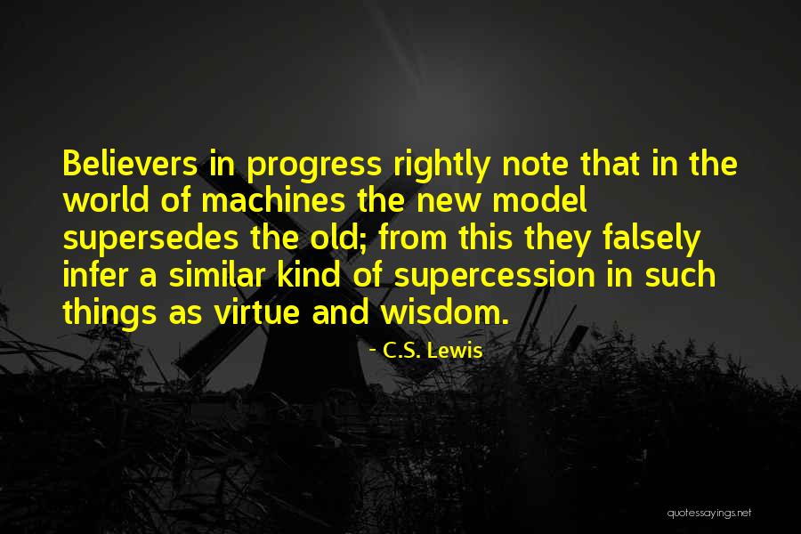 Old Progress Quotes By C.S. Lewis Old Progress Quotes By C.S. Lewis