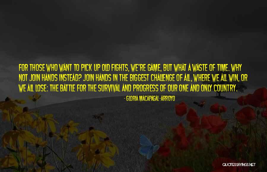 Old Progress Quotes By Gloria Macapagal-Arroyo Old Progress Quotes By Gloria Macapagal-Arroyo