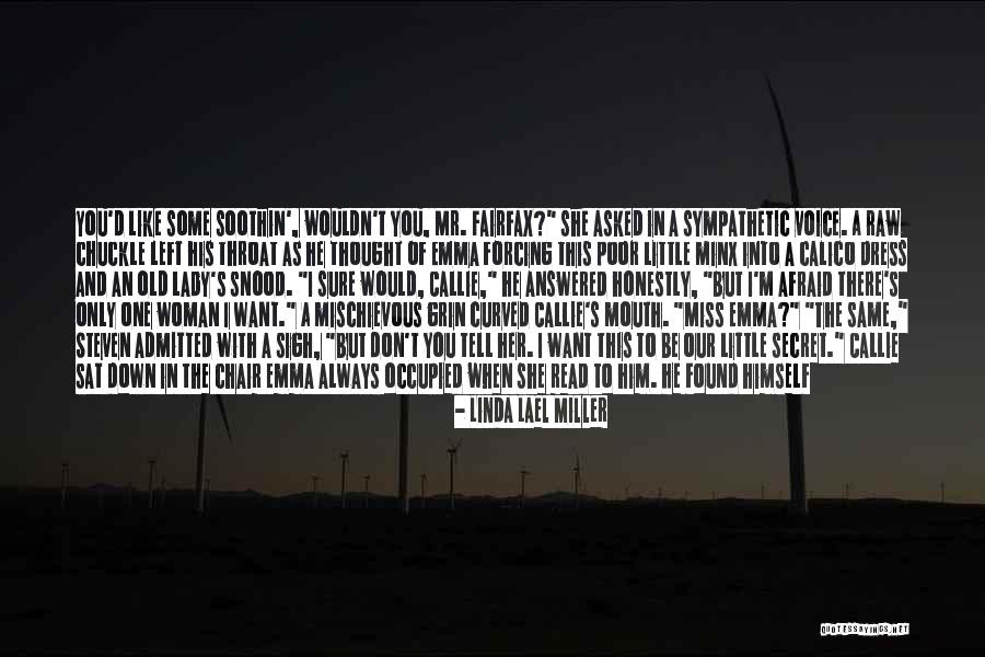 Old Progress Quotes By Linda Lael Miller Old Progress Quotes By Linda Lael Miller