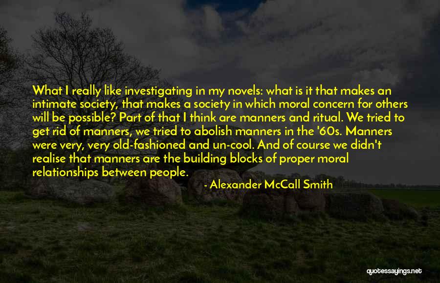 Old Proper Quotes By Alexander McCall Smith