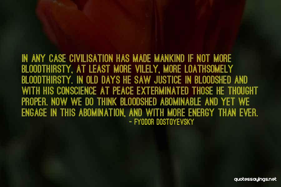 Old Proper Quotes By Fyodor Dostoyevsky