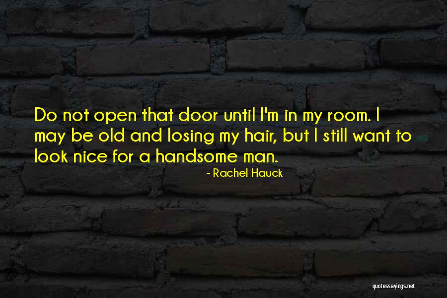Old Quotes Quotes By Rachel Hauck Old Quotes Quotes By Rachel Hauck
