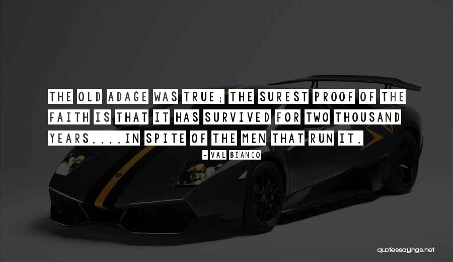Old Quotes Quotes By Val Bianco Old Quotes Quotes By Val Bianco