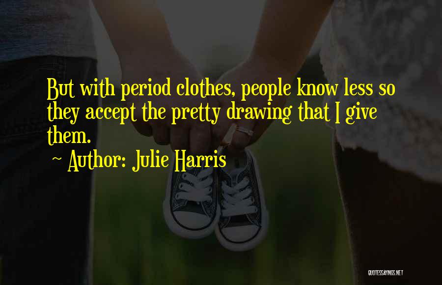 Old Real Estate Quotes By Julie Harris