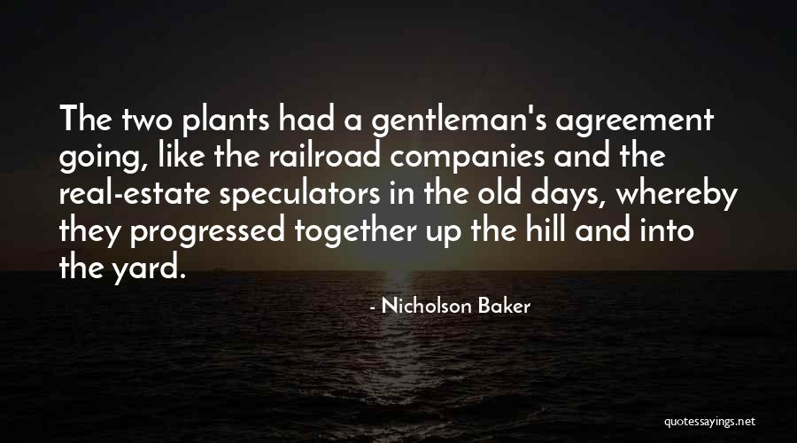 Old Real Estate Quotes By Nicholson Baker Old Real Estate Quotes By Nicholson Baker