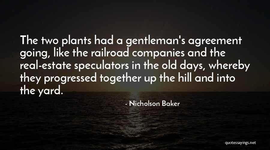 Old Real Estate Quotes By Nicholson Baker