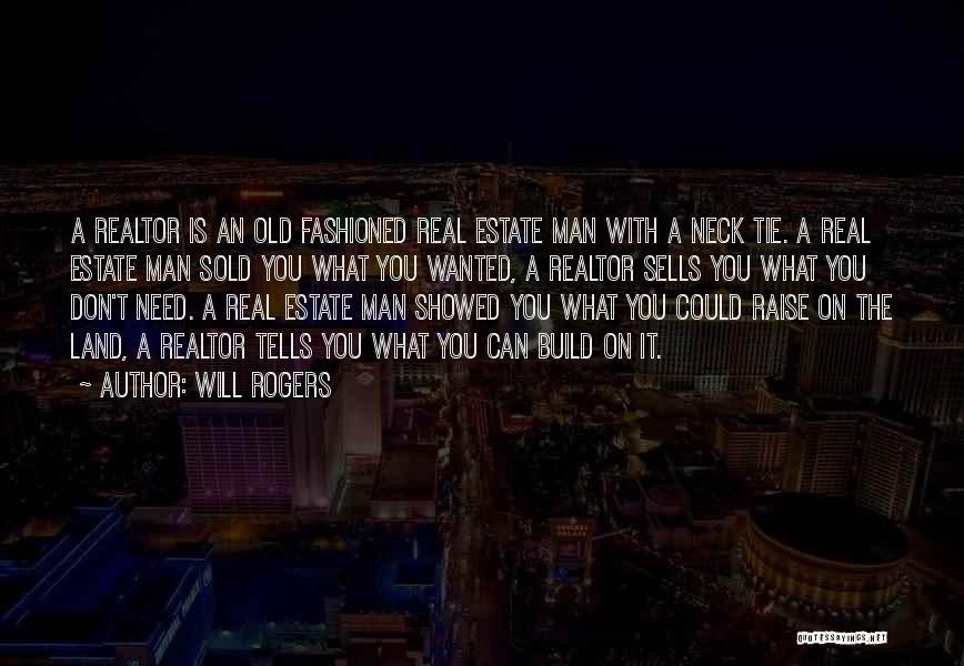 Old Real Estate Quotes By Will Rogers