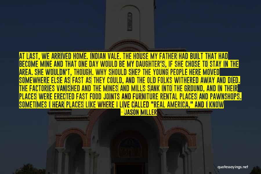 Old Rural Quotes By Jason Miller Old Rural Quotes By Jason Miller