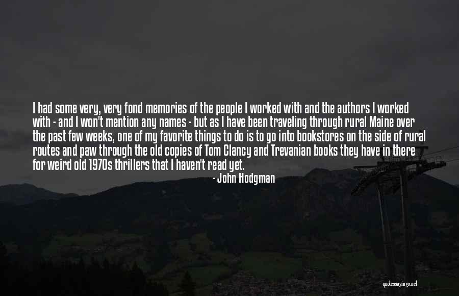 Old Rural Quotes By John Hodgman Old Rural Quotes By John Hodgman