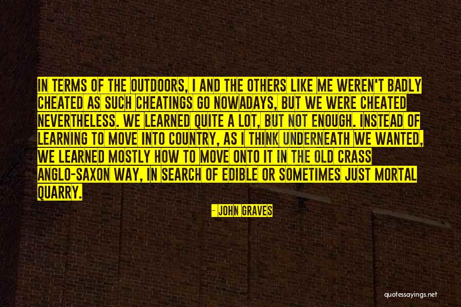 Old Saxon Quotes By John Graves Old Saxon Quotes By John Graves