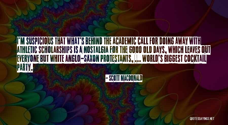 Old Saxon Quotes By Scott MacDonald Old Saxon Quotes By Scott MacDonald