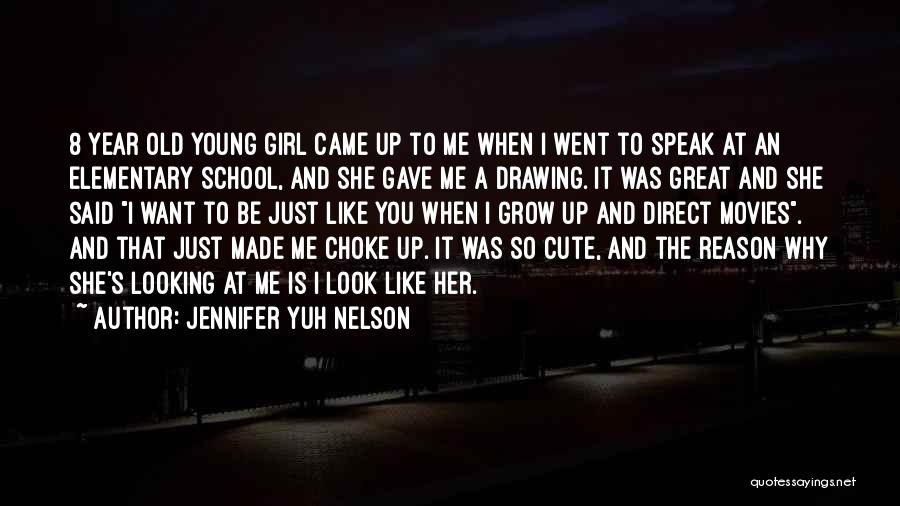 Old School Girl Quotes By Jennifer Yuh Nelson