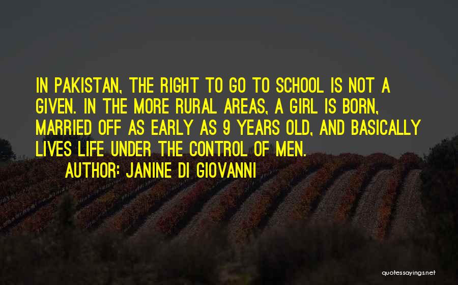 Old School Life Quotes By Janine Di Giovanni