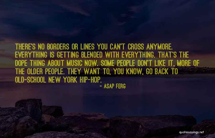 Old School Music Quotes By ASAP Ferg Old School Music Quotes By ASAP Ferg