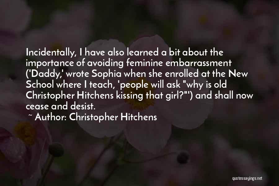 Old School Quotes By Christopher Hitchens