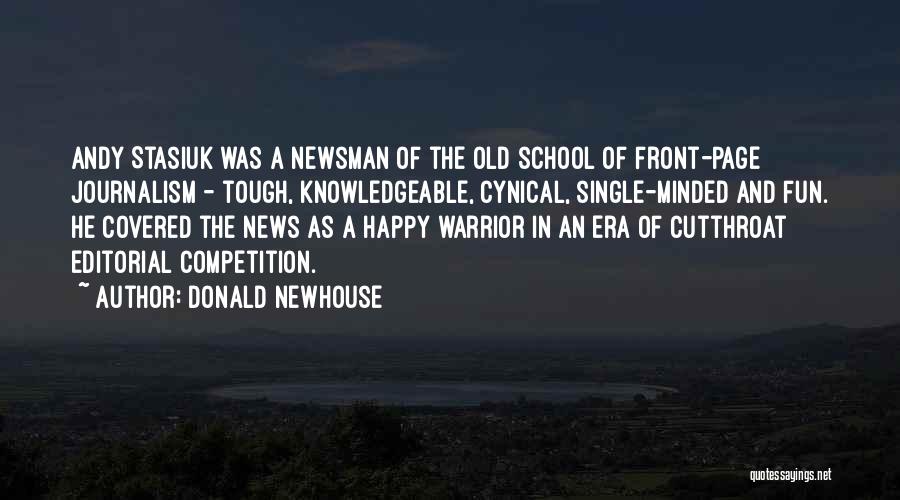 Old School Quotes By Donald Newhouse