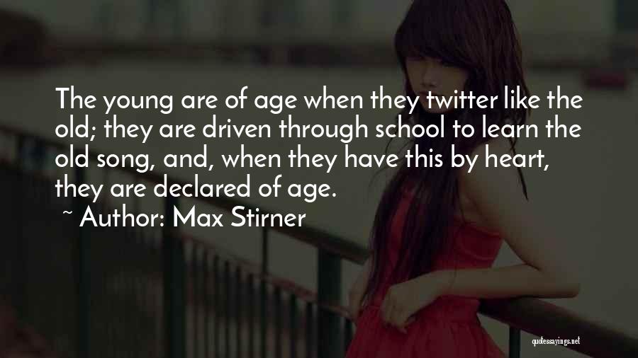 Old School Quotes By Max Stirner