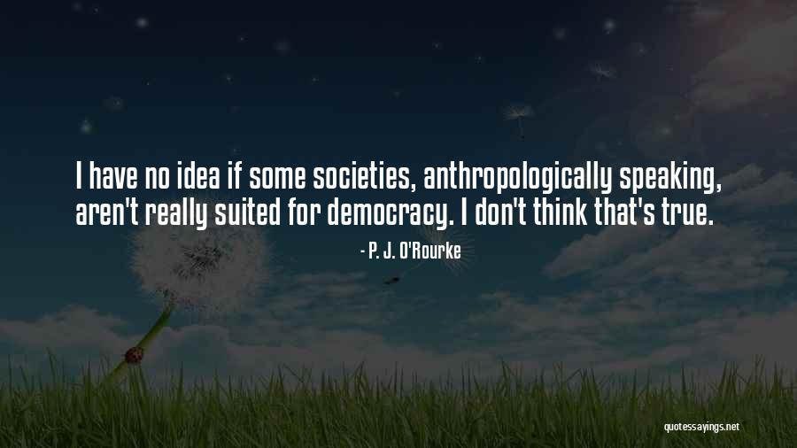 Old School Rappers Quotes By P. J. O'Rourke Old School Rappers Quotes By P. J. O'Rourke