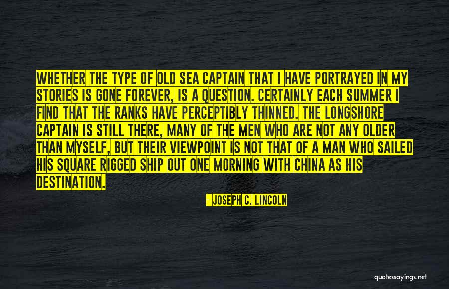 Old Sea Captain Quotes By Joseph C. Lincoln