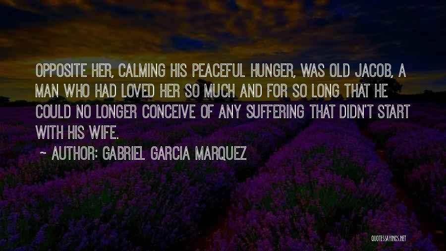 Old Sea Quotes By Gabriel Garcia Marquez