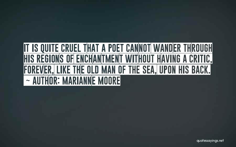 Old Sea Quotes By Marianne Moore