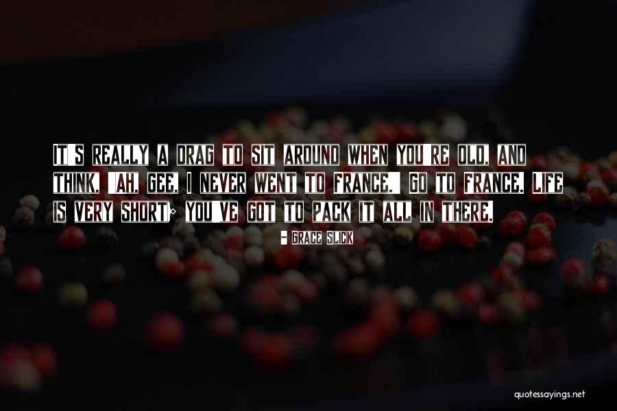 Old Short Quotes By Grace Slick Old Short Quotes By Grace Slick