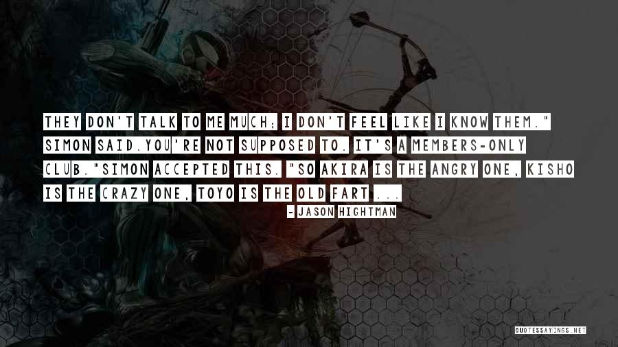Old Simon Quotes By Jason Hightman Old Simon Quotes By Jason Hightman