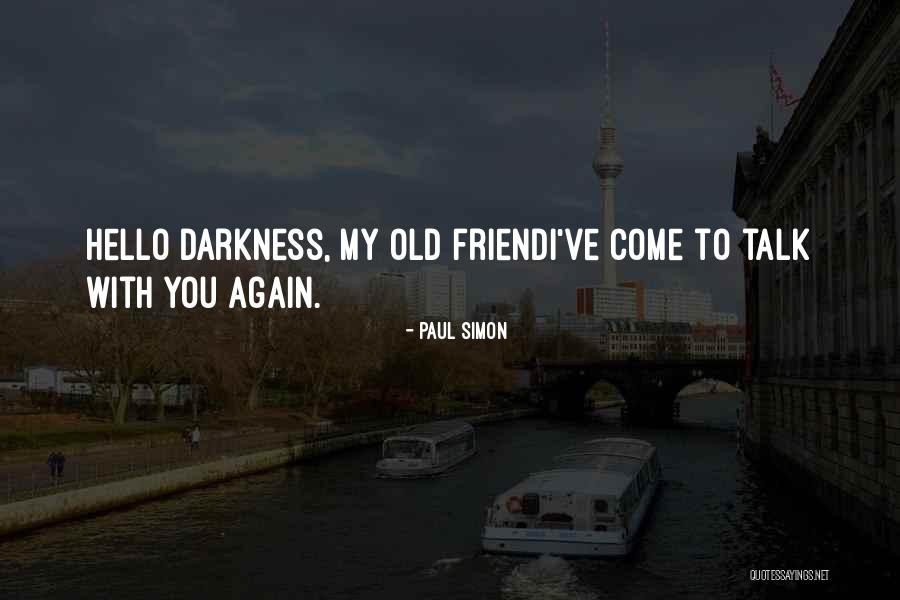 Old Simon Quotes By Paul Simon Old Simon Quotes By Paul Simon