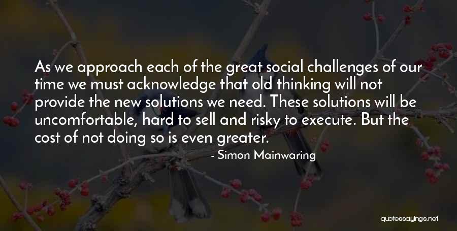 Old Simon Quotes By Simon Mainwaring Old Simon Quotes By Simon Mainwaring