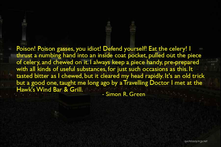 Old Simon Quotes By Simon R. Green Old Simon Quotes By Simon R. Green