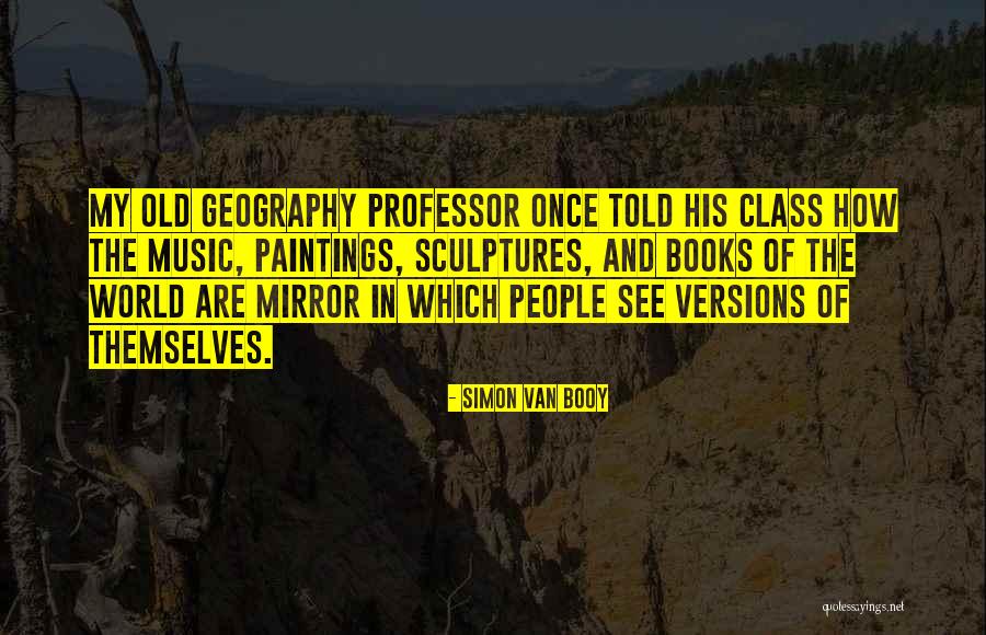 Old Simon Quotes By Simon Van Booy Old Simon Quotes By Simon Van Booy