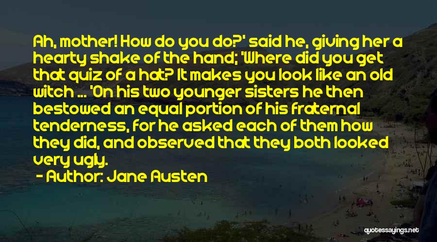 Old Sisters Quotes By Jane Austen