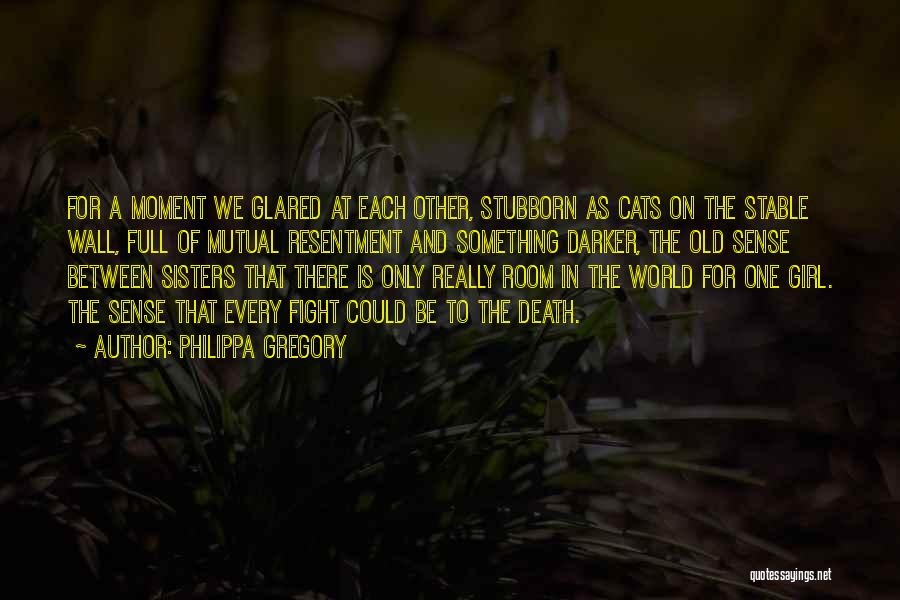 Old Sisters Quotes By Philippa Gregory