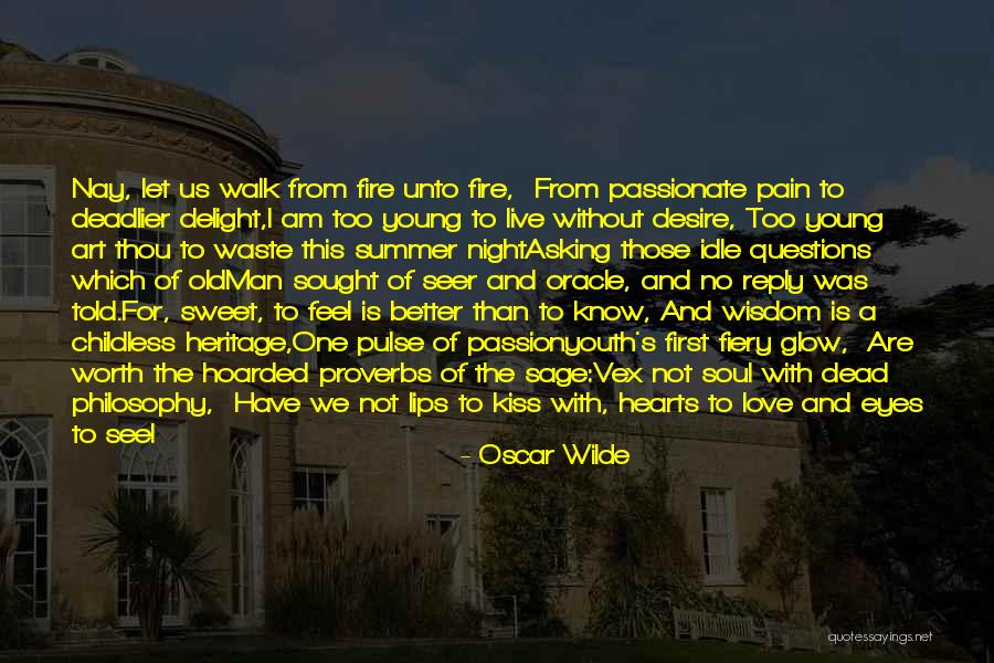 Old Soul Love Quotes By Oscar Wilde Old Soul Love Quotes By Oscar Wilde