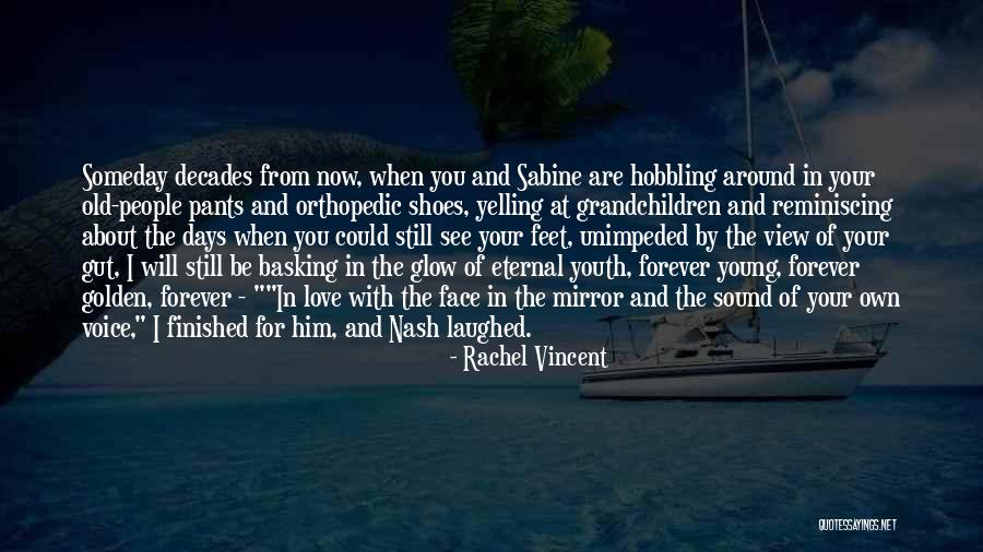 Old Soul Love Quotes By Rachel Vincent Old Soul Love Quotes By Rachel Vincent