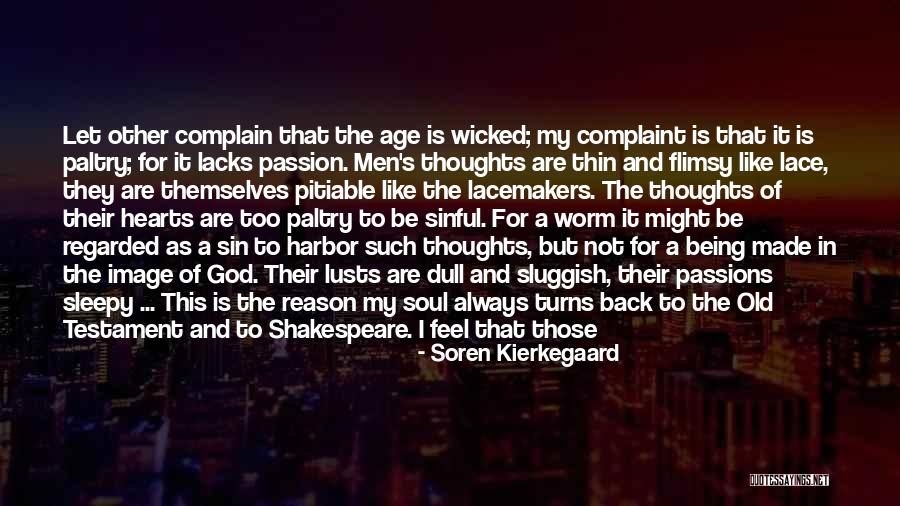 Old Soul Love Quotes By Soren Kierkegaard Old Soul Love Quotes By Soren Kierkegaard