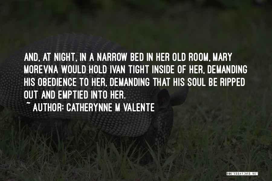 Old Soul Quotes By Catherynne M Valente