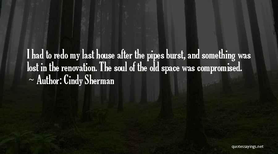 Old Soul Quotes By Cindy Sherman