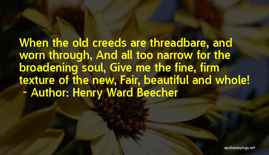 Old Soul Quotes By Henry Ward Beecher